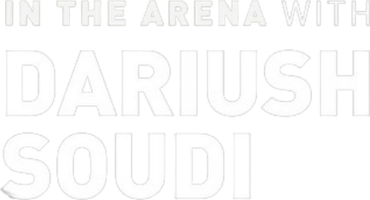 In the Arena with Dariush Soudi